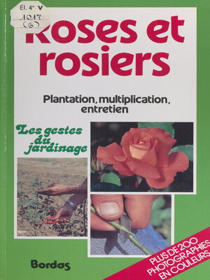 cover image of Roses et rosiers
